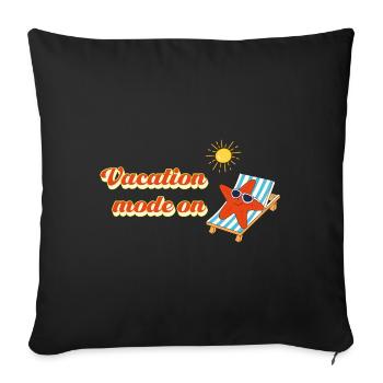 Vacation mode on – Summer Holiday Statement - Sofa pillowcase 17,3'' x 17,3'' (45 x 45 cm) - black - Front