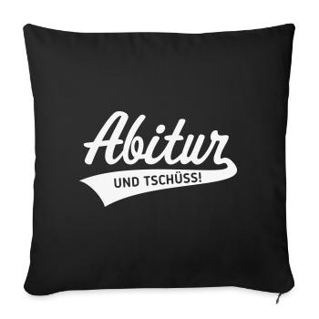 Abitur – and bye! (Graduation / White) - Sofa pillowcase 17,3'' x 17,3'' (45 x 45 cm) - black - Front