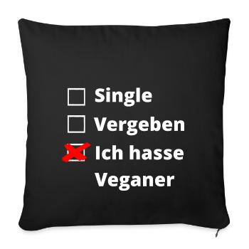 Ich hasse Veganer - Sofakissenbezug 45 x 45 cm - Schwarz - Vorne