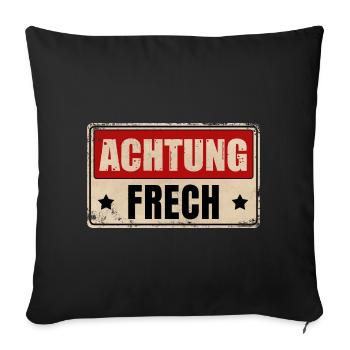 ACHTUNG FRECH - Sofakissenbezug 45 x 45 cm - Schwarz - Vorne