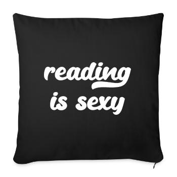 Lesen ist sexy II - Sofakissenbezug 45 x 45 cm - Schwarz - Vorne