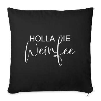 Weißwein Rotwein JGA Vino Wein - Holla die Weinfee - Sofakissenbezug 45 x 45 cm - Schwarz - Vorne