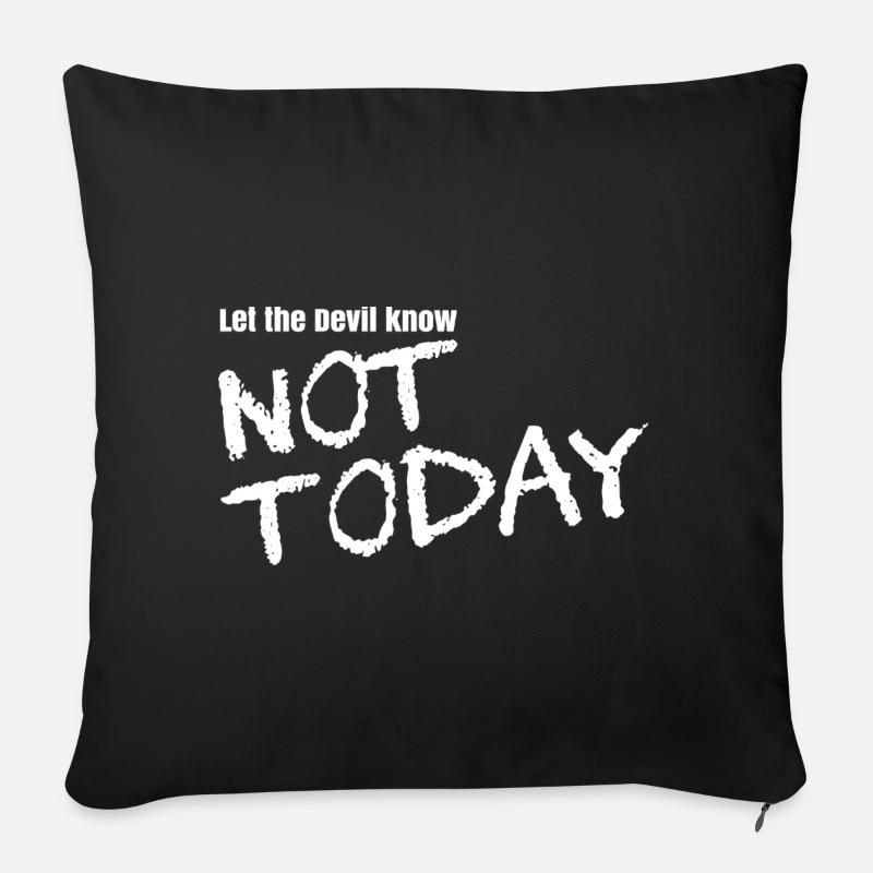 Let the devil know not today - Sofakissenbezug 45 x 45 cm - Schwarz