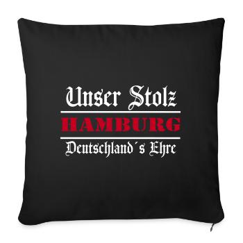 Hamburg , Tradition , Stolz und Ehre Hamburg (25) - Sofakissenbezug 45 x 45 cm - Schwarz - Vorne