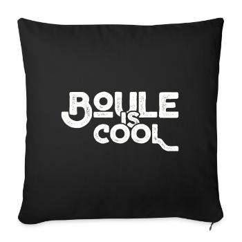 Boule is cool! Bouler Outfit Boule Kugeln - Sofakissenbezug 45 x 45 cm - Schwarz - Vorne