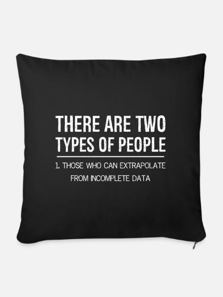 there are two types of people those extrapolate - Sofa pillowcase 17,3'' x 17,3'' (45 x 45 cm) - black