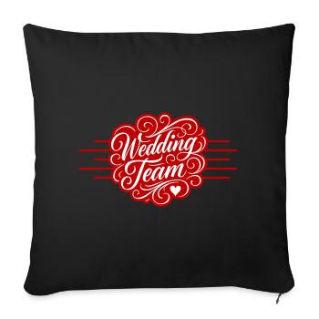 Wedding Team - Sofa pillowcase 17,3'' x 17,3'' (45 x 45 cm) - black - Front
