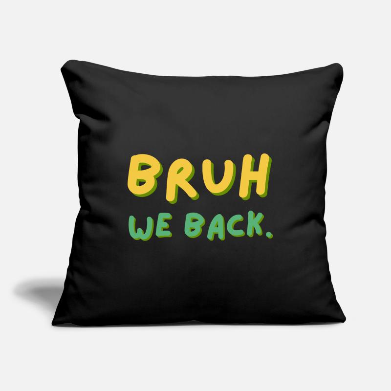 Bruh We Back Schriftzug Retro Sofakissenbezug 45 x 45 cm