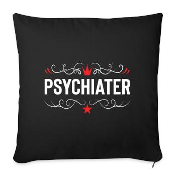 Psychiater Beruf - Sofakissenbezug 45 x 45 cm - Schwarz - Vorne