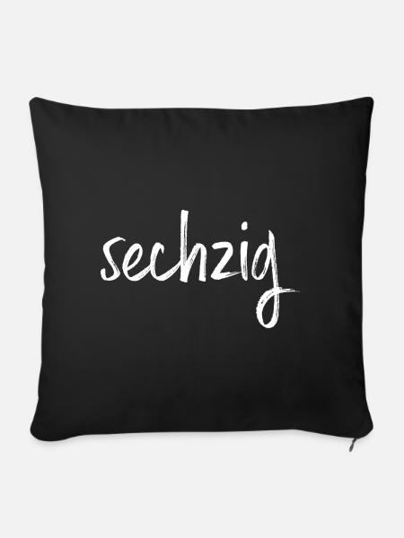 60 sechzig 60. Geburtstag Geschenk - Sofakissenbezug 45 x 45 cm - Schwarz