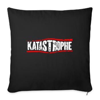 Katastrophe lustiger Spruch T-Shirt - Sofakissenbezug 45 x 45 cm - Schwarz - Vorne