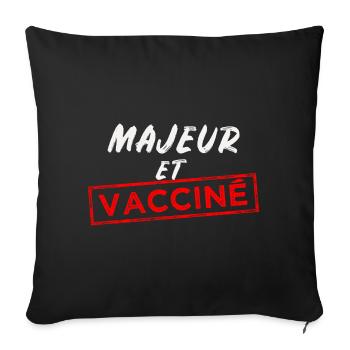 Majeur et vacciné - Housse de coussin décorative 45 x 45 cm - noir - Devant