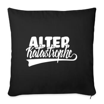 Alter Katastrophe - KFZ Mechaniker Fun Sprüche - Sofakissenbezug 45 x 45 cm - Schwarz - Vorne
