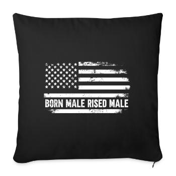 Born Male Raised Male - Sofa pillowcase 17,3'' x 17,3'' (45 x 45 cm) - black - Front