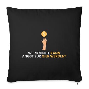 Wie schnell kann Angst zu - Sofakissenbezug 45 x 45 cm - Schwarz - Vorne
