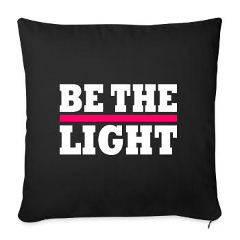 Be the light - Sofa pillowcase 17,3'' x 17,3'' (45 x 45 cm) - black - Front