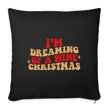 I'm Dreaming Of A Wine Christmas-Drinking-Xmas - Sofa pillowcase 17,3'' x 17,3'' (45 x 45 cm) - black - Front