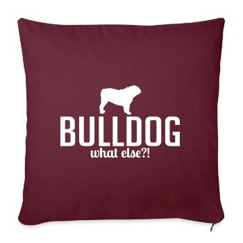 Deutsch Bulldog quoi d’autre Hundespruch Hunde - Housse de coussin décorative 45 x 45 cm - bordeaux - Devant
