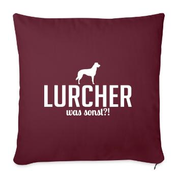 Lurcher was sonst Hundespruch Hunde - Sofakissenbezug 45 x 45 cm - Burgunderrot - Vorne