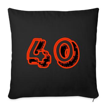 40. 40 YEARS. 40th ANNIVERSARY. 40TH ANNIVERSARY. - Sofa pillowcase 17,3'' x 17,3'' (45 x 45 cm) - black - Front
