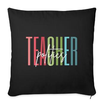 Politik Lehrerin Schule Bedanken Geschenk - Sofakissenbezug 45 x 45 cm - Schwarz - Vorne