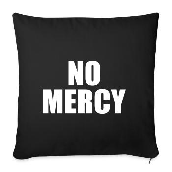 No mercy - Sofa pillowcase 17,3'' x 17,3'' (45 x 45 cm) - black - Front