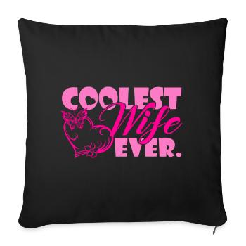 Coolest Wife Ever - Sofa pillowcase 17,3'' x 17,3'' (45 x 45 cm) - black - Front