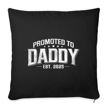 Promotion to Dad 2025 - Sofa pillowcase 17,3'' x 17,3'' (45 x 45 cm) - black - Front