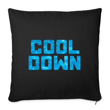 cool down Pool Wasser Swimmingpool coole Sprüche - Sofakissenbezug 45 x 45 cm - Schwarz - Vorne