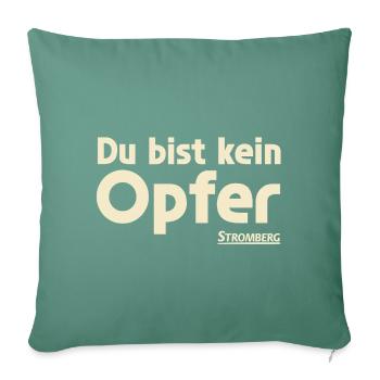 Stromberg avec un slogan Tu n’es pas une victime - Housse de coussin décorative 45 x 45 cm - vert sapin - Devant