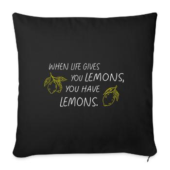 When Life Gives You Lemons Statement - Sofa pillowcase 17,3'' x 17,3'' (45 x 45 cm) - black - Front
