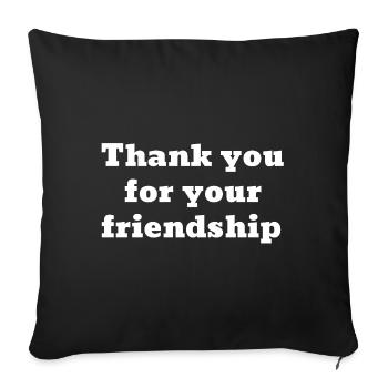 Danke für deine Freundschaft - Sofakissenbezug 45 x 45 cm - Schwarz - Vorne