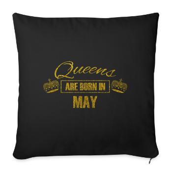 queens are born in may - Geburtstag Königin - Sofakissenbezug 45 x 45 cm - Schwarz - Vorne