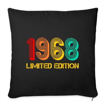 1968 Limited Edition Year of birth 1968 Gift - Sofa pillowcase 17,3'' x 17,3'' (45 x 45 cm) - black - Front