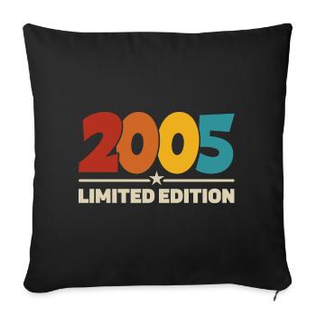 2005 Limited Edition 18 Jahre 18. Geburtstag - Sofakissenbezug 45 x 45 cm - Schwarz - Vorne