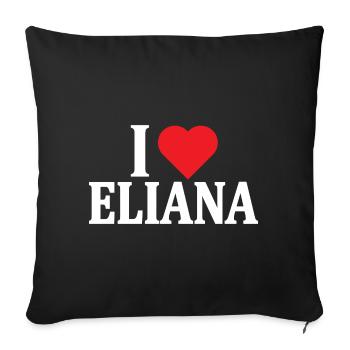 t-shirt I love Eliana t-shirt gift idea - Sofa pillowcase 17,3'' x 17,3'' (45 x 45 cm) - black - Front