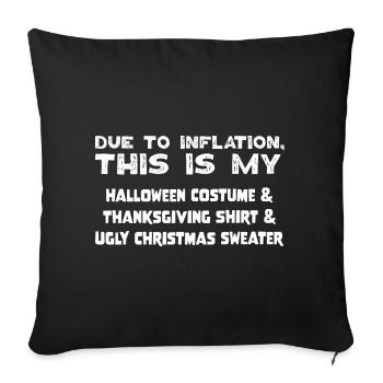Due To Inflation This Is My Ugly Christmas Sweater - Sofakissenbezug 45 x 45 cm - Schwarz - Vorne