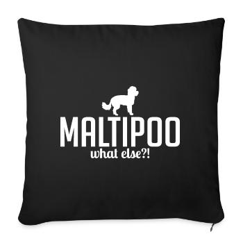 Maltipoo what else Hundespruch Hunde - Sofakissenbezug 45 x 45 cm - Schwarz - Vorne