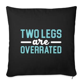 Two legs are overrated Disability Funny A - Sofa pillowcase 17,3'' x 17,3'' (45 x 45 cm) - black - Front