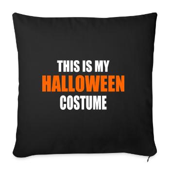 this is my halloween costume - Sofa pillowcase 17,3'' x 17,3'' (45 x 45 cm) - black - Front