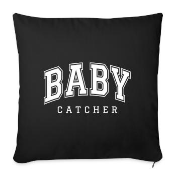Baby Catcher - Midwife & Labor Nurse Birth Worker - Sofa pillowcase 17,3'' x 17,3'' (45 x 45 cm) - black - Front