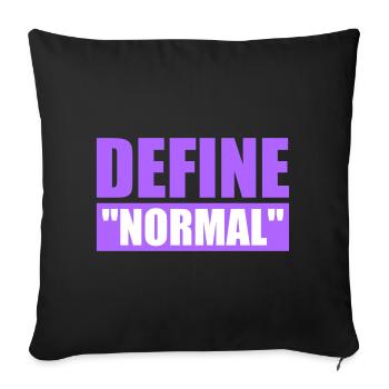 Define Normal Lustig Sarkastisch Definition Grafik - Sofakissenbezug 45 x 45 cm - Schwarz - Vorne