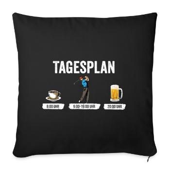 Tagesplan Golfen Golf Golf spielen - Golfer - Sofakissenbezug 45 x 45 cm - Schwarz - Vorne