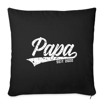 PAPA SEIT 2022 VATERTAG - Sofakissenbezug 45 x 45 cm - Schwarz - Vorne