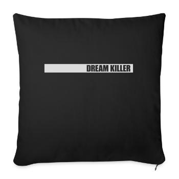 citation pessimiste tueur de rêves - Housse de coussin décorative 45 x 45 cm - noir - Devant