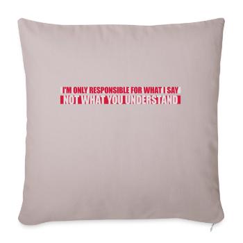ce que je dis citation - Housse de coussin décorative 45 x 45 cm - taupe clair - Devant