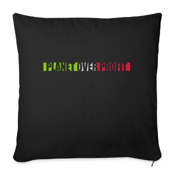 planet over profit Zitat - Sofakissenbezug 45 x 45 cm - Schwarz - Vorne