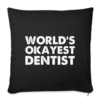 Le dentiste le plus correct du monde - Housse de coussin décorative 45 x 45 cm - noir - Devant