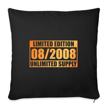 16. Geburtstag Limited Edition - ꝏ Supply 08/2008 - Sofakissenbezug 45 x 45 cm - Schwarz - Vorne