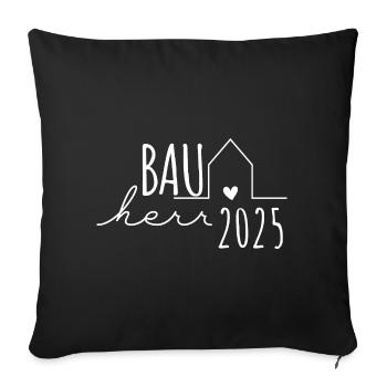 Bauherren Partnerlook Hausbau – Bauherr 2025 - Sofakissenbezug 45 x 45 cm - Schwarz - Vorne